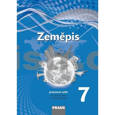 Zeměpis 7 pro ZŠ a VG /nová generace/ PS