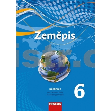 Zeměpis 6 pro ZŠ a VG /nová generace/ UČ