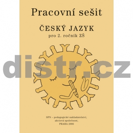 ČESKÝ JAZYK pro 2. r. ZŠ – PRACOVNÍ SEŠIT