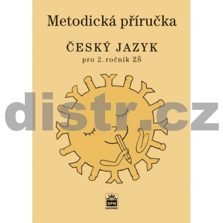 ČESKÝ JAZYK pro 2. r. ZŠ – METODICKÁ PŘÍRUČKA