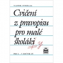 CVIČENÍ Z PRAVOPISU PRO MALÉ ŠKOLÁKY
