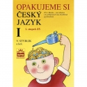 OPAKUJEME SI ČESKÝ JAZYK I