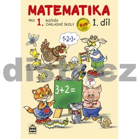 MATEMATIKA pro 1. r. ZŠ – UČEBNICE I
