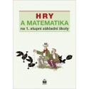 HRY A MATEMATIKA pro 1. stupeň ZŠ