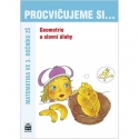 PROCVIČUJEME SI geometrii a slovní úlohy (3. ročník)
