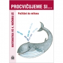 PROCVIČUJEME SI počítání do milionu (4. ročník)
