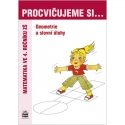 PROCVIČUJEME SI geometrii a slovní úlohy (4. ročník)