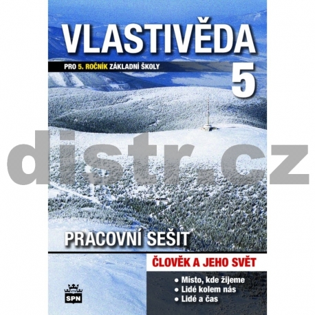 VLASTIVĚDA pro 5. r. ZŠ – PRACOVNÍ SEŠIT