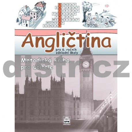 Angličtina pro 6. r. ZŠ – metodická KNIHA PRO UČITELE