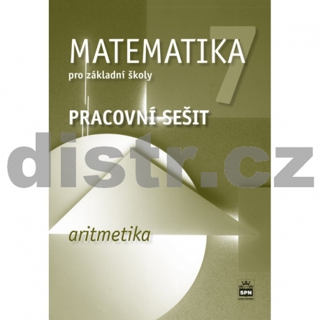 MATEMATIKA pro 7. r. ZŠ – PRACOVNÍ SEŠIT