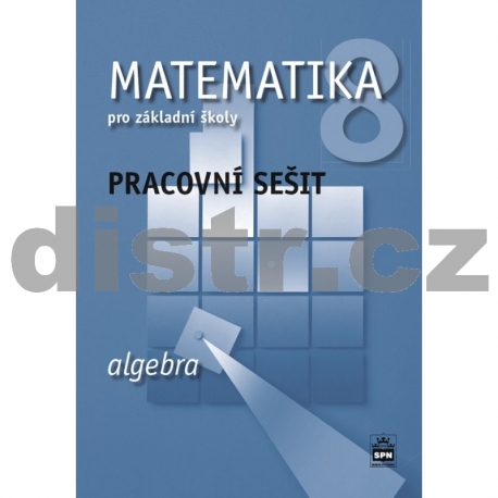 MATEMATIKA pro 8. r. ZŠ – PRACOVNÍ SEŠIT