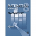 MATEMATIKA pro 8. r. ZŠ – PRACOVNÍ SEŠIT