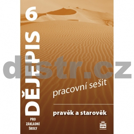 DĚJEPIS pro 6. r. ZŠ – PRACOVNÍ SEŠIT