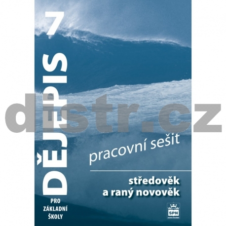 DĚJEPIS pro 7. r. ZŠ – PRACOVNÍ SEŠIT
