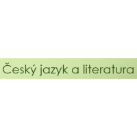 Český jazyk a literatura